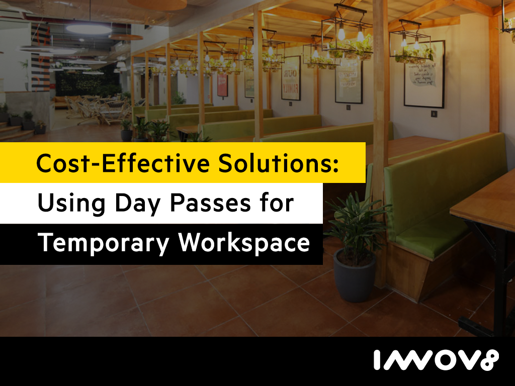 Cost-Effective Solutions: Using Day Passes for Temporary Workspace