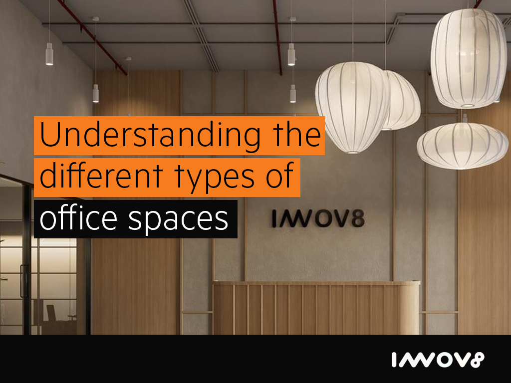 Understanding the different types of office spaces